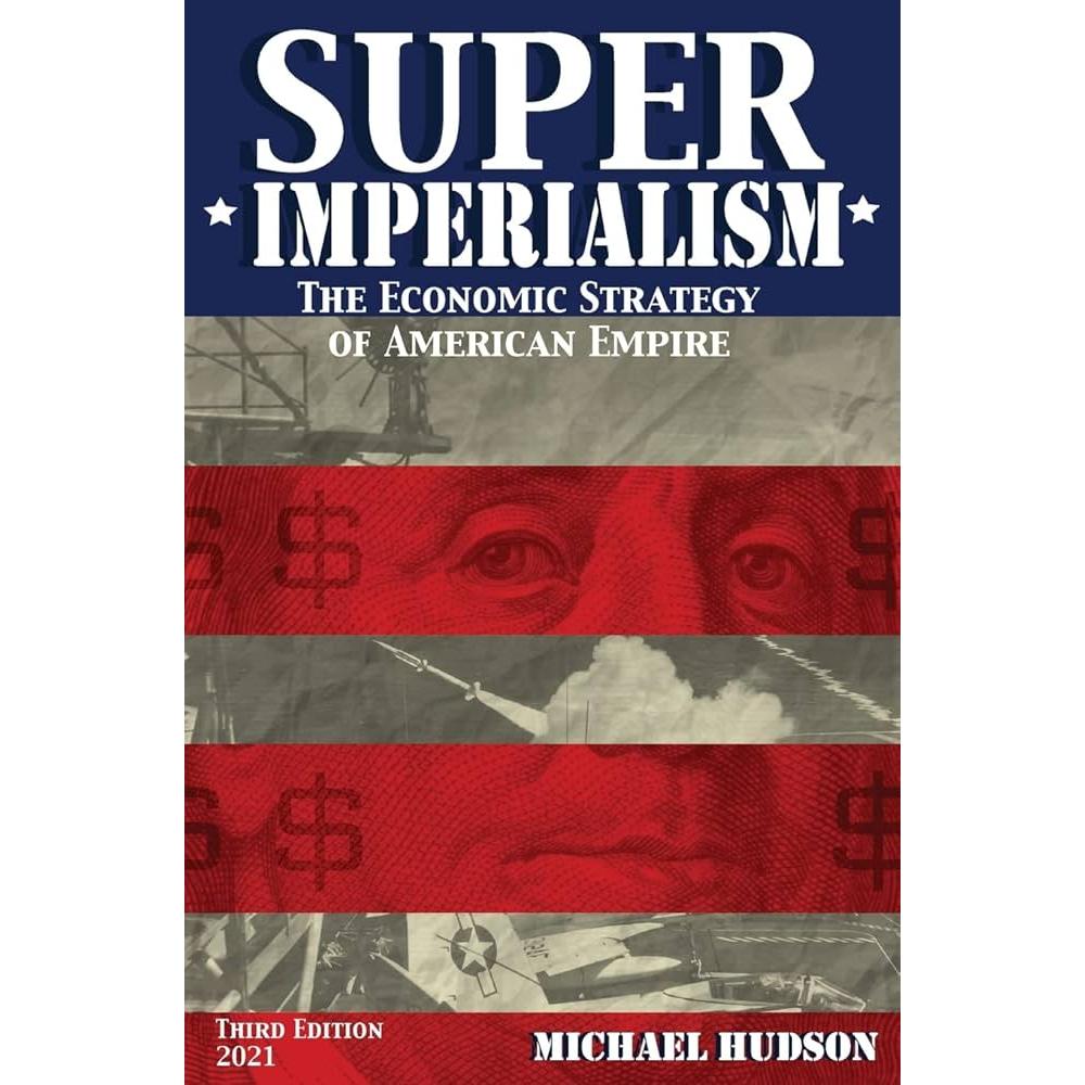 Superimperialism: the economic strategy of american empire autor Michael Hudson