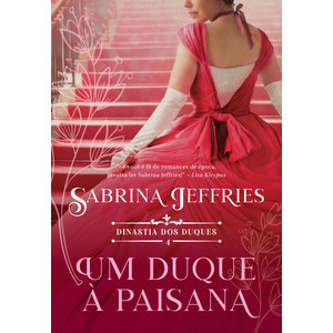 Um duque à paisana (dinastia dos duques – livro 4) - LIVRO SGP