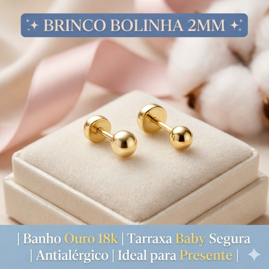 Brinco Primeiro Furo Bolinha 2mm Ouro 18k - Tarraxa Baby Segura Antialérgico