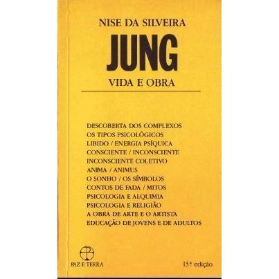 Jung Vida E Obra de Nise da Silveira