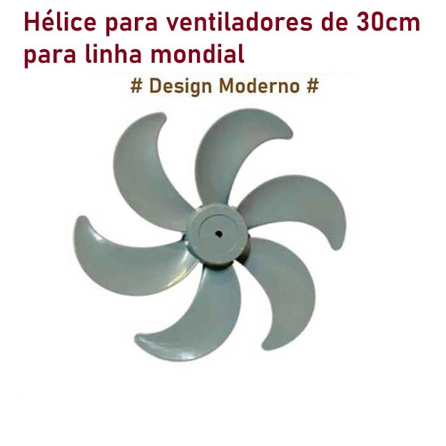 HÉLICE para o Ventilador MONDIAL 30CM 6 PÁS - CINZA - Todos modelos com Eixo Meia-Lua