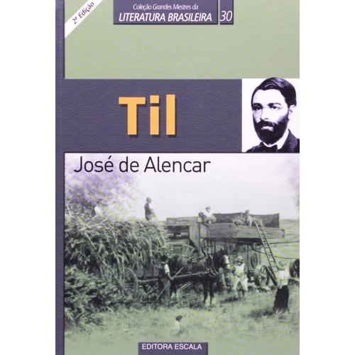 Livro Til Coleção Grandes Mestres da Literatura Brasileira 30 de José De Alencar 7785432