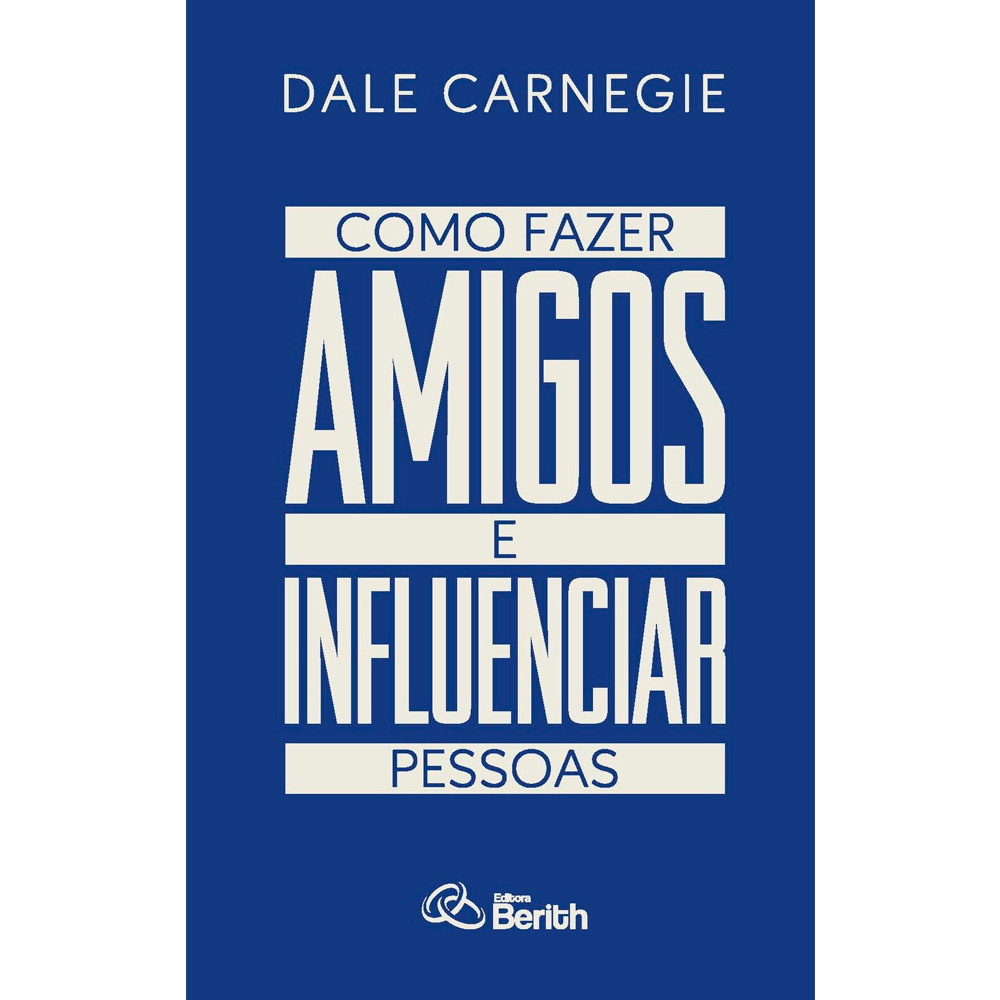 Livro Como Fazer Amigos e Influenciar Pessoas | Dale Carnegie