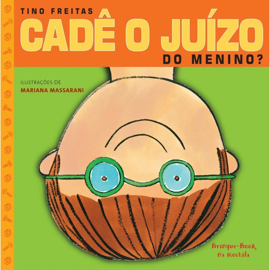 Cadê O Juízo Do Menino? Tino Freitas Editora Brinque Book