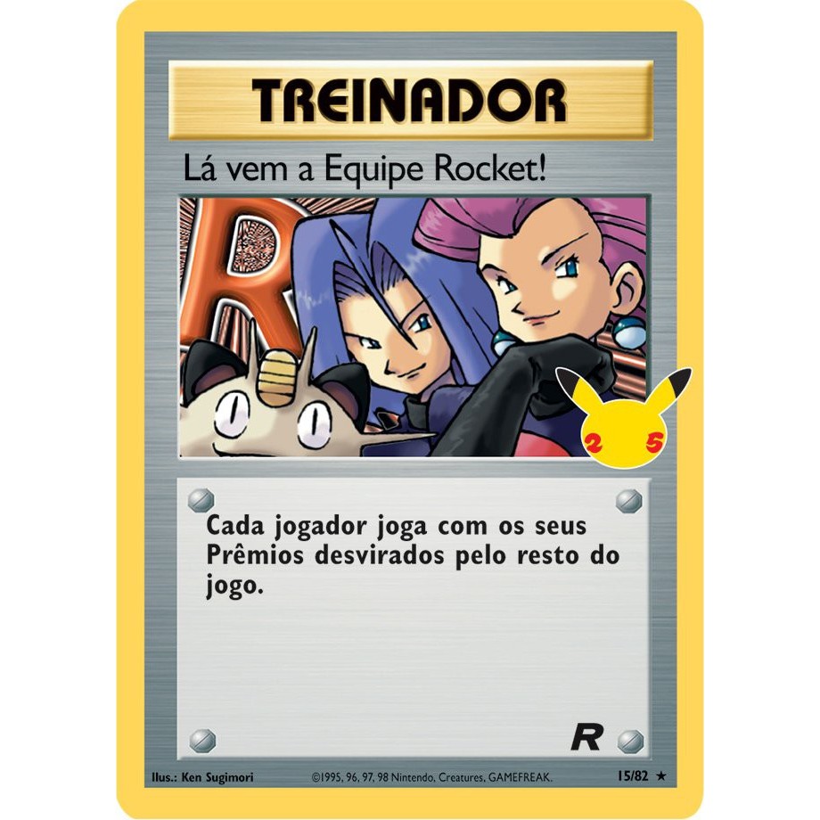 Lá vem a Equipe Rocket! / Here Comes Team Rocket! (006/25) [15/82] - Carta Avulsa Pokemon