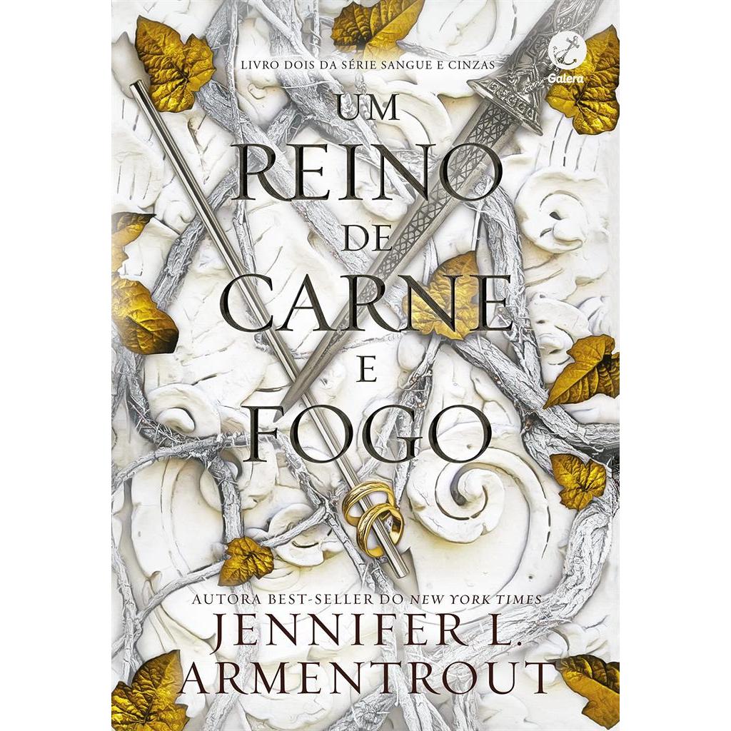 Um reino de carne e fogo - Vol. 2 Sangue e Cinzas autor Jennifer L. Armentrout