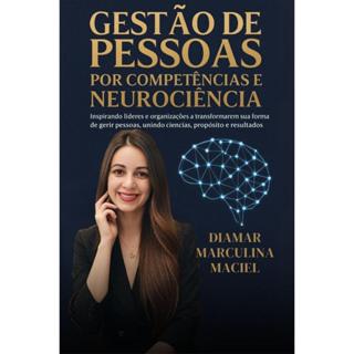 Gestão de pessoas por competências e neurociência: inspirando líderes e organizações em Oferta na Shopee