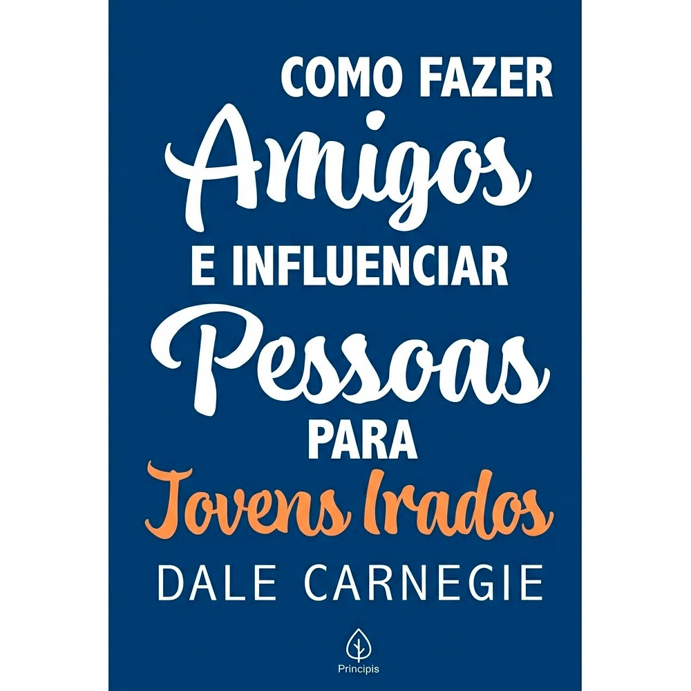 Como Fazer Amigos e Influenciar Pessoas | para Jovens Irados | Dale Carnegie em Oferta na Shopee
