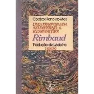 Livro Uma Temporada No Inferno & Iluminações Clássicos Francisco Alves de Rimbaud, traduzido por Lêdo Ivo 7784946