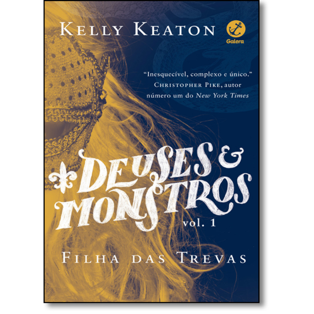 Deuses e monstros (Vol. 1 Filha das trevas)