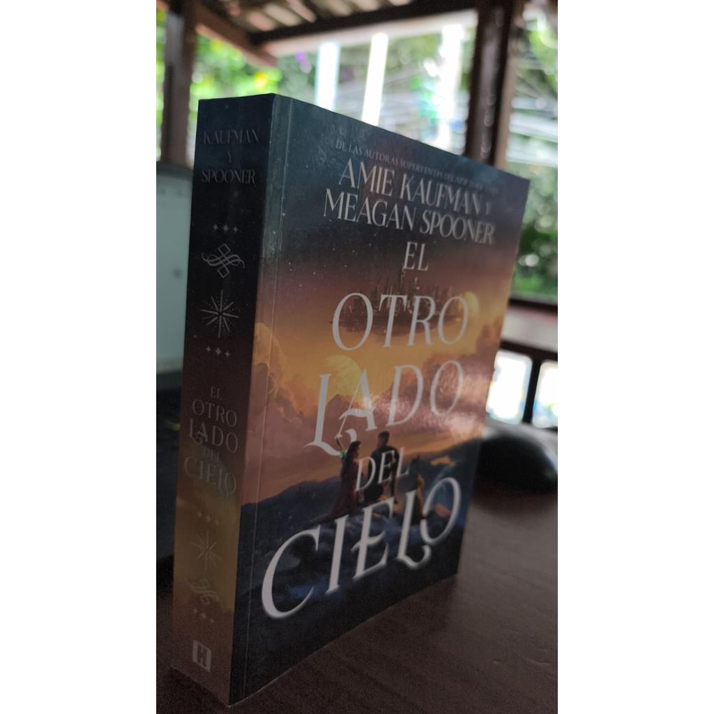 EL OTRO LADO DEL CIELO autor AMIE KAUFMAN Y MEAGAN SPOONER