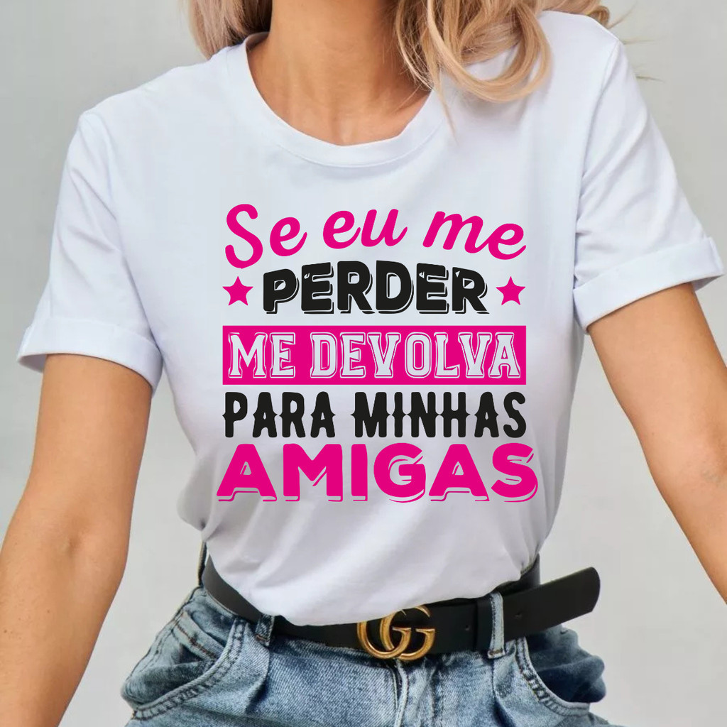 Camiseta carnaval 2026 Se eu me perder me devolva para minhas amigas Frases Engraçadas em Oferta na Shopee