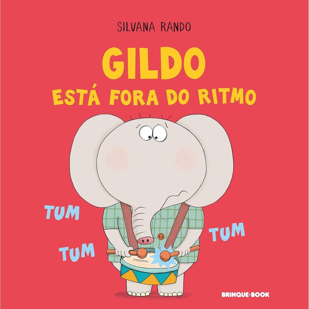 Gildo Está Fora Do Ritmo Silvana Rando Editora Brinque Book