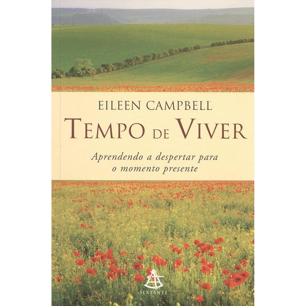 Livro Tempo de viver aprendendo a despertar para o momento presente