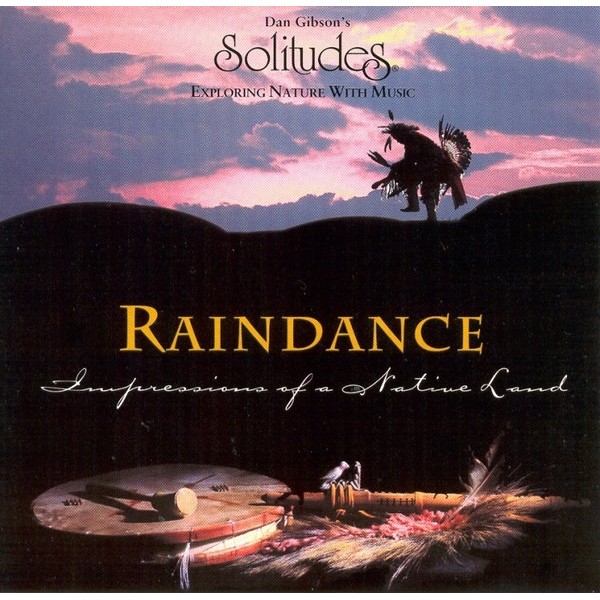CD Dan Gibson Raindance - Impressions Of A Native Land