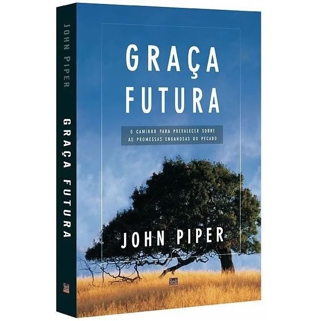 Livro Graça Futura | John Piper