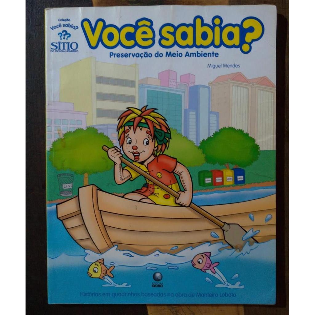 Você Sabia? Sítio do Picapau Amarelo - Preservação do Meio Ambiente autor Miguel Mendes