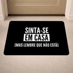 Tapete de Porta - Antiderrapante - 40x60 - Engraçado - Divertido - Decorativo - Sinta-se em Casa