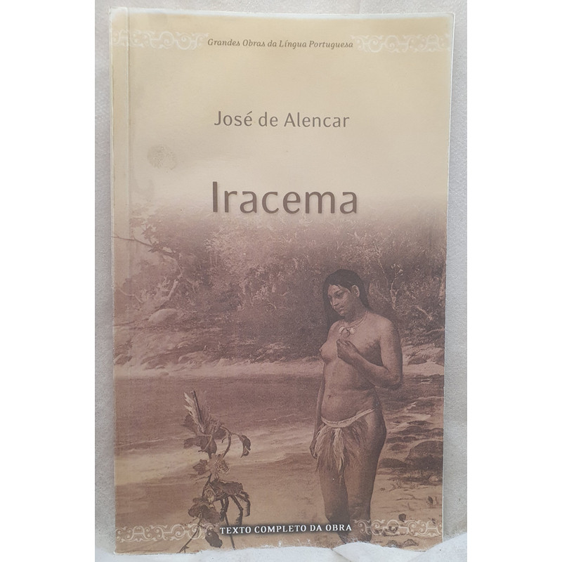 Livro Iracema - Grandes Obras Da Língua Portuguesa - José De Alencar - Editora Avenida