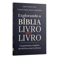 Explorando a Bíblia Livro por Livro | um panorama completo dos 66 livros da Bíblia