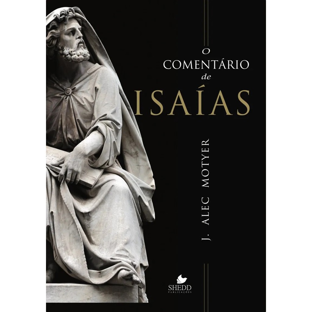 Livro O Comentário de Isaías - J. ALEC MOTYER