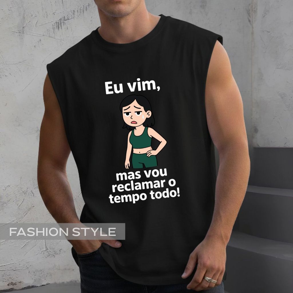 Regata Oversized Academia Eu Vim Mas Vou Reclamar O Tempo Todo Humor Treino Engraçada