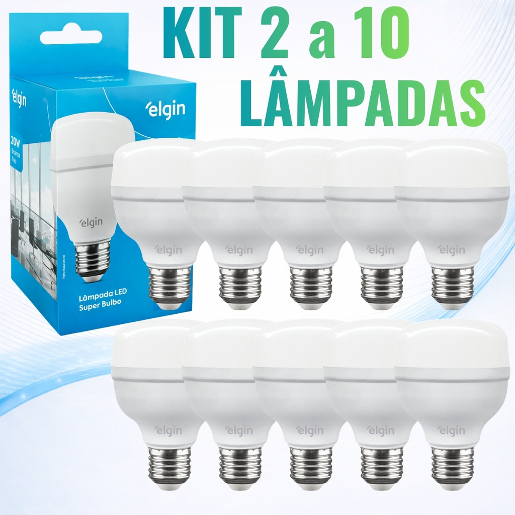 Kit Lâmpada Led 20W Bulbo Elgin Bivolt 6500K Alta Potência 2 a 10 Lâmpadas Elgin Monte seu Kit em Oferta na Shopee