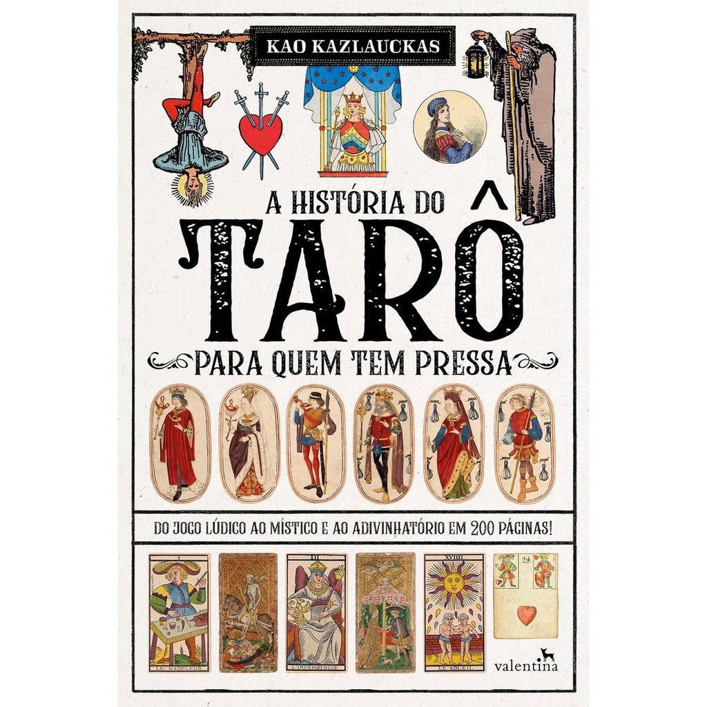 HISTORIA DO TARO PARA QUEM TEM PRESSA, A - VALENTINA