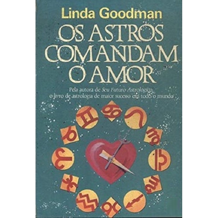 Os Astros Comandam O Amor de Linda Goodman - Mem