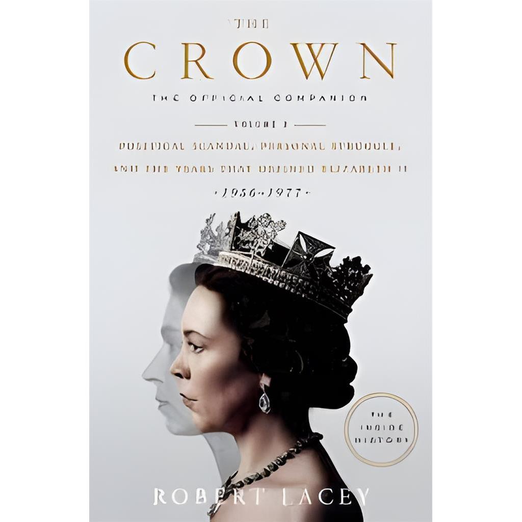 Vol. 2- The Crown: The Official Companion - 1956 - 1977 autor Robert Lacey