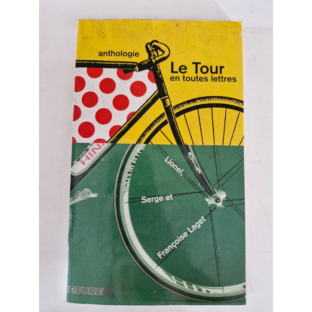 LIVRO, ANTHOLOGIE LE TOUR EN TOUTES LETTRES, LIONEL, SERGE ET, FRANÇOISE LAGET