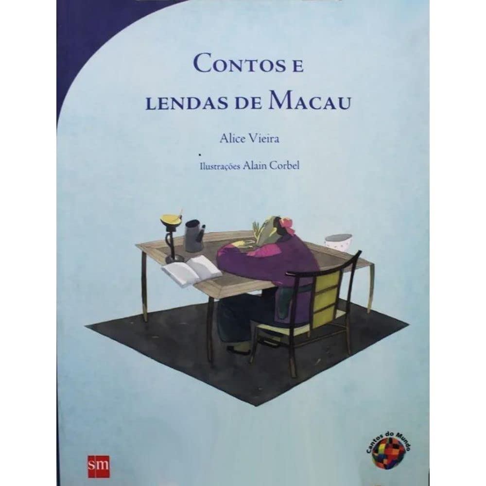 Contos e Lendas de Macau autor Alice Vieira