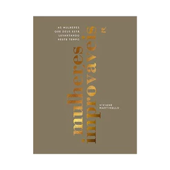 Livro Mulheres Improváveis | Vivivane Martinello | Edição Capa Dura Luxo