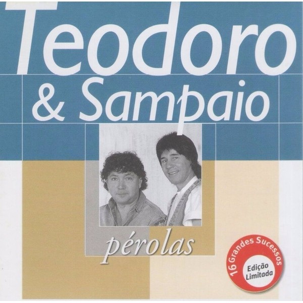 CD Teodoro & Sampaio Teodoro & Sampaio: Pérolas