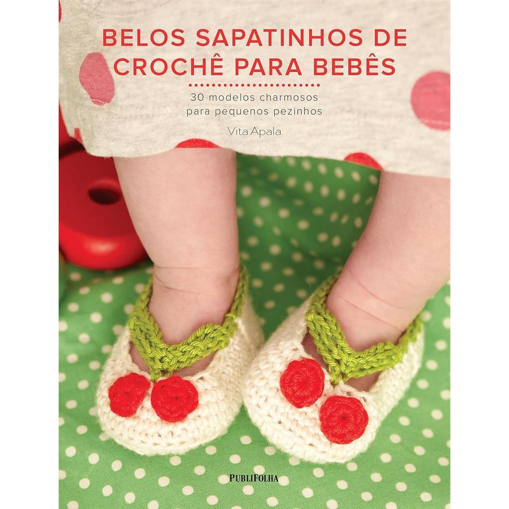 Belos Sapatinhos De Crochê Para bebês autor Sonia Augusto