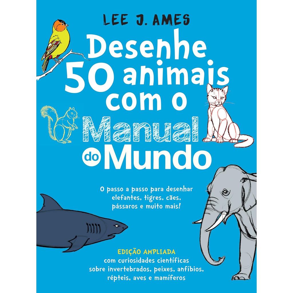 Desenhe 50 animais com o Manual do Mundo - Edição ampliada Capa comum –  2026