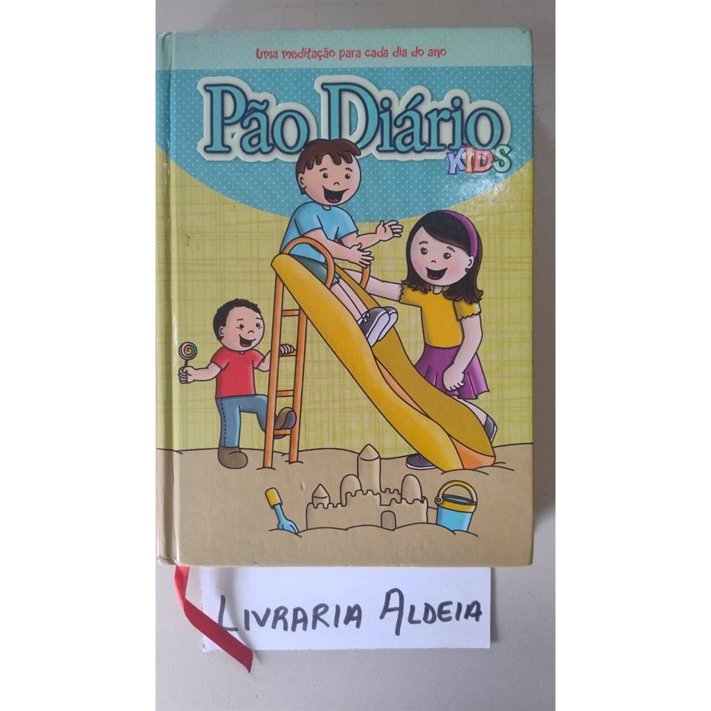 Pão Diário Kids - Uma meditação para cada dia do ano autor Devocacional Infantil