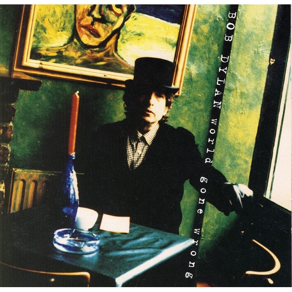 VINIL Bob Dylan World Gone Wrong