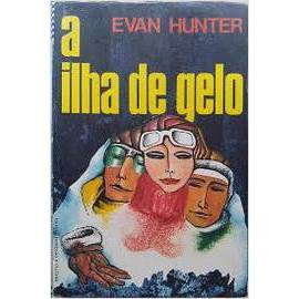 A Ilha de Gelo autor Evan Hunter