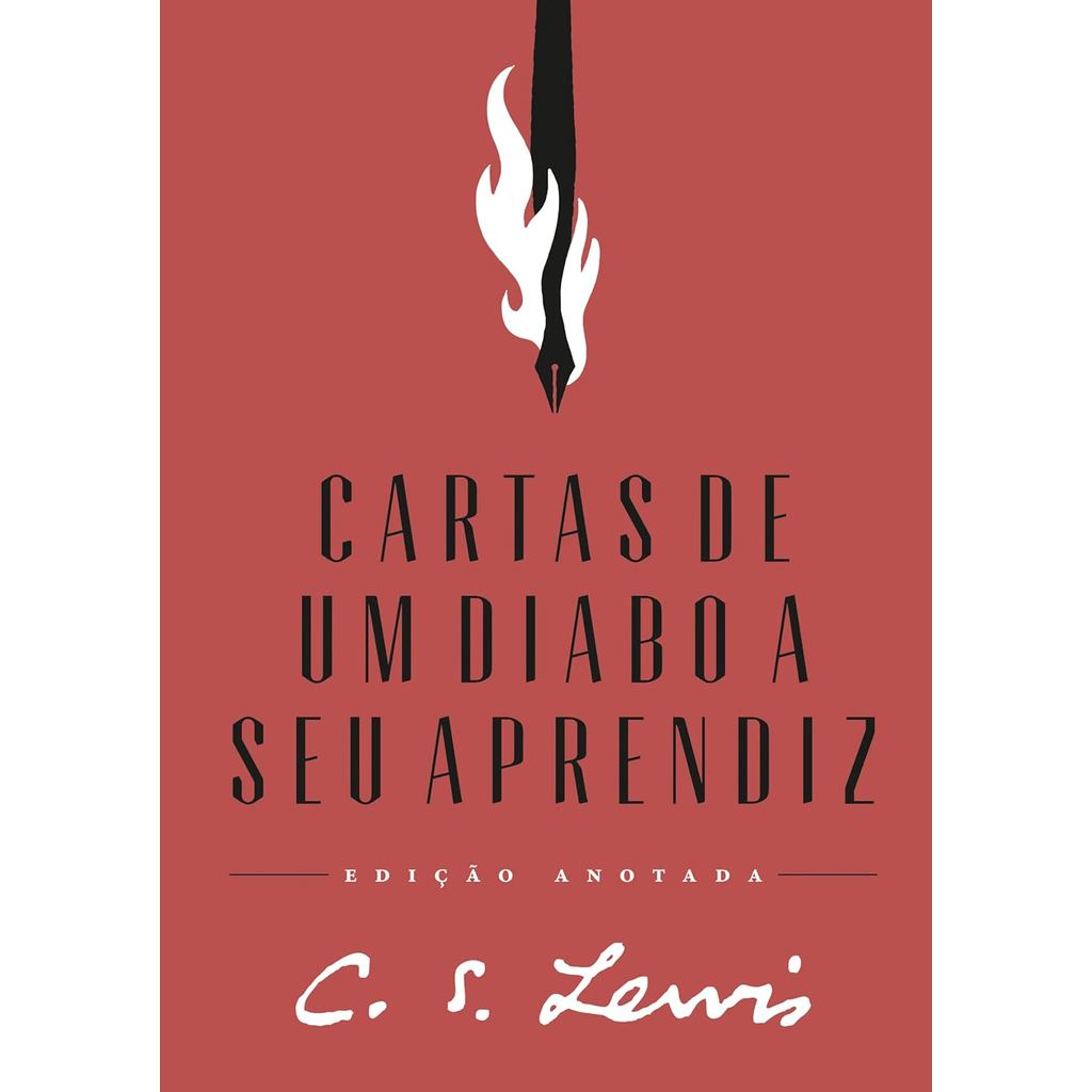 Cartas de um diabo a seu aprendiz | Edição anotada | Capa Dura | C. S. Lewis