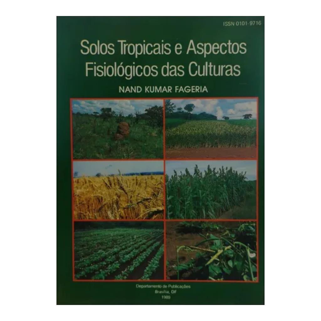 Solos Tropicais e Aspectos Fisiológicos das Culturas autor Nad Kumar Fageria