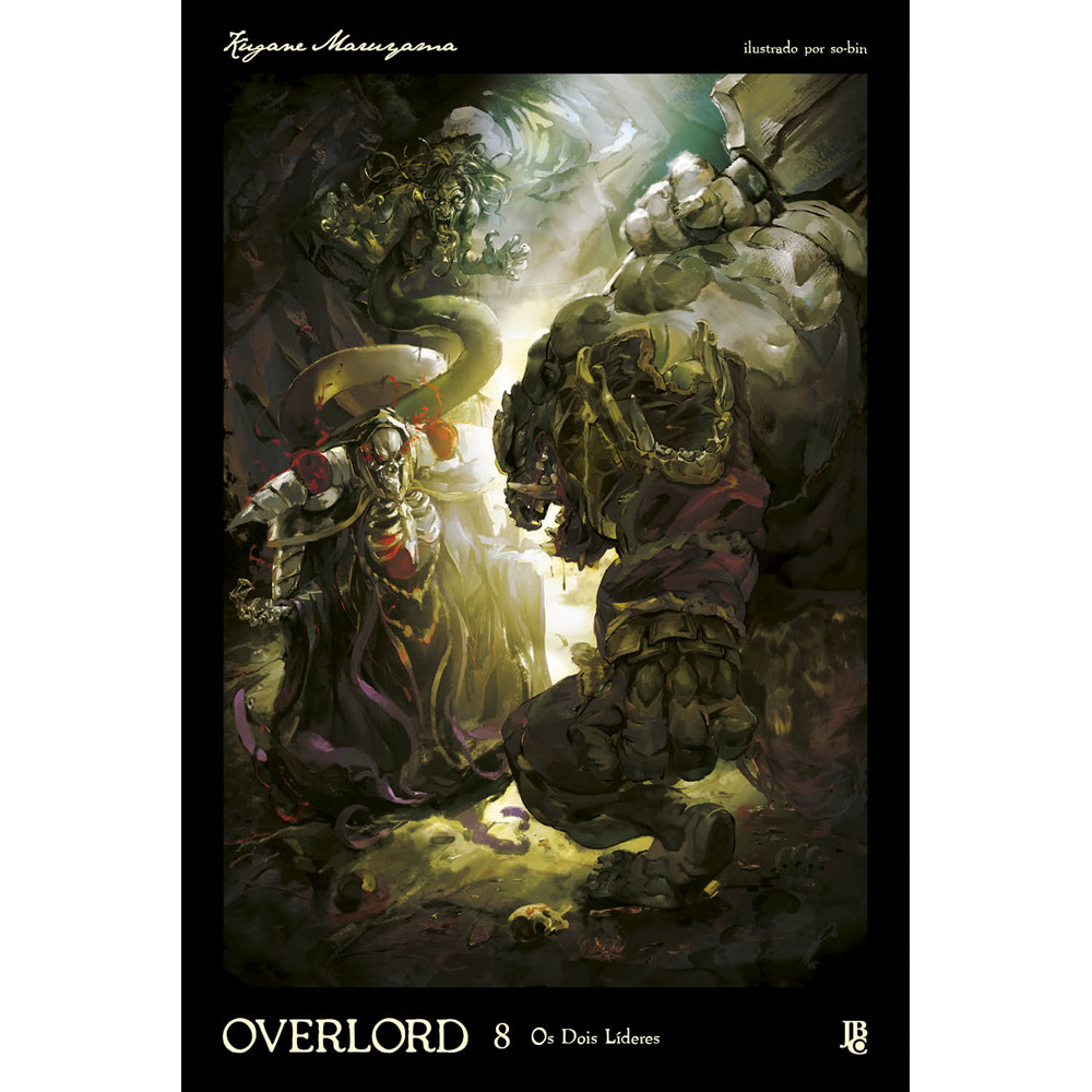 Capa do livro Livro - Overlord - Os dois líderes Vol. 08 - por Kugane Maruyama - Editora JBC (Novel)