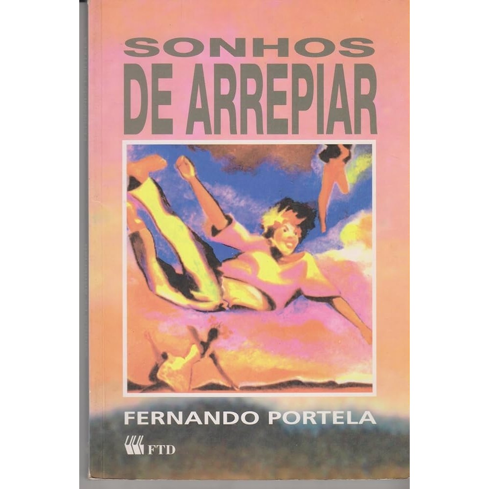 Sonhos de Arrepiar autor Fernando Portela