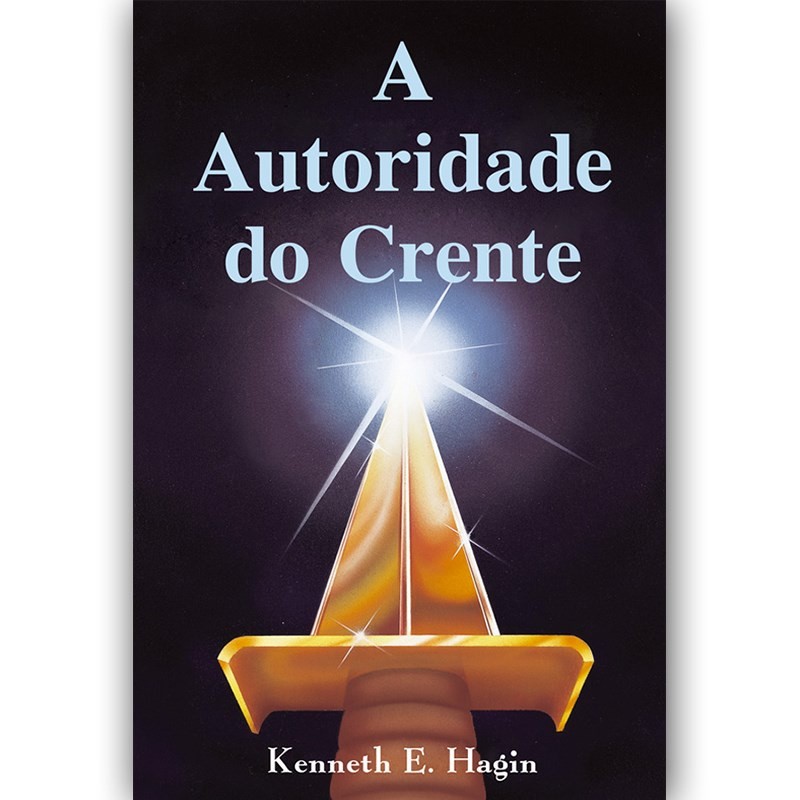 A Autoridade do Crente | Kenneth E. Hagin em Oferta na Shopee