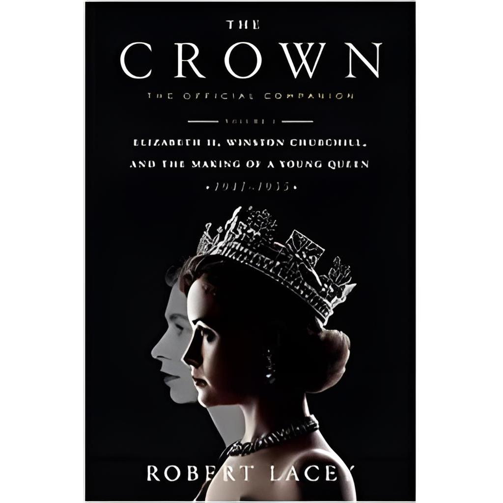 Vol. 1: The Crown: The Official Companion autor Robert Lacey