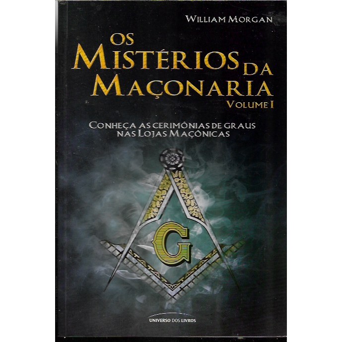 Os Mistérios Da Maçonaria - Vol. 1 de William Morgan 7839940