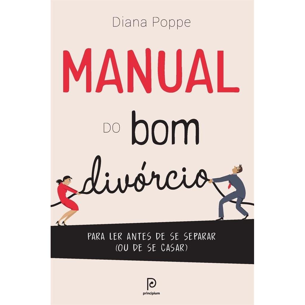 Manual do bom divórcio autor Poppe, Diana