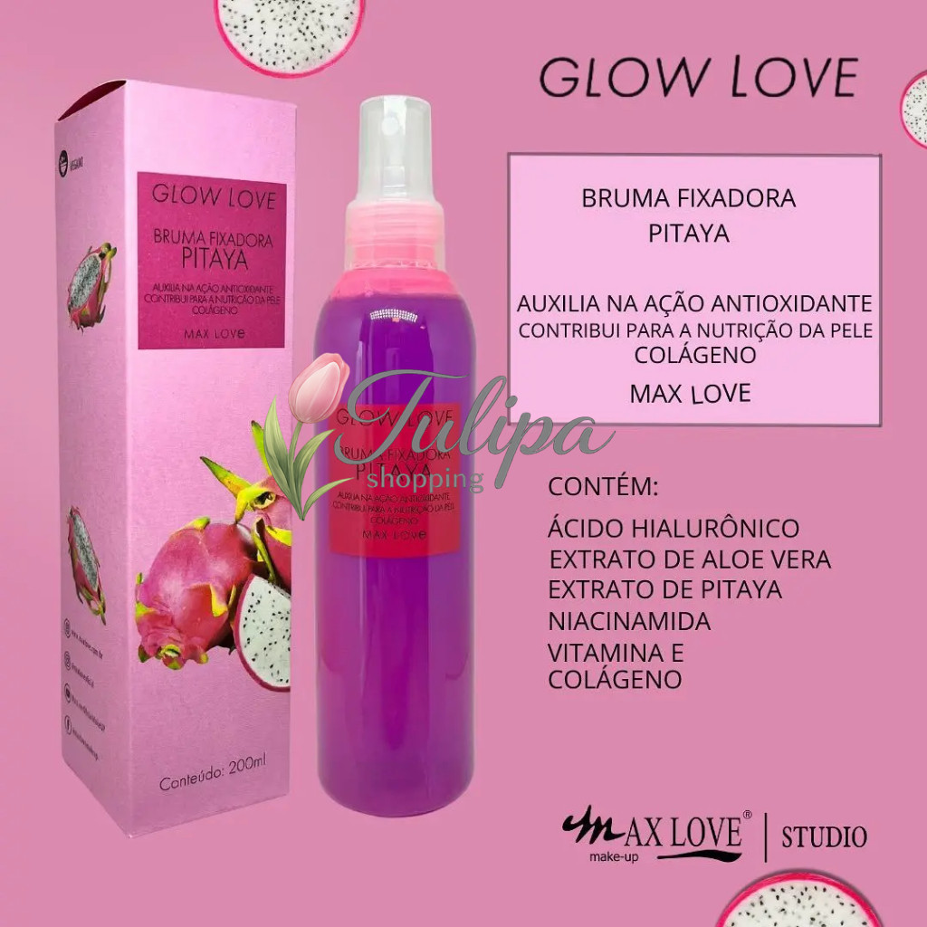 (V)Bruma Fixadora Pitaya Max Love Glow Love 200ml – Hidrata e IluminaQ1T2