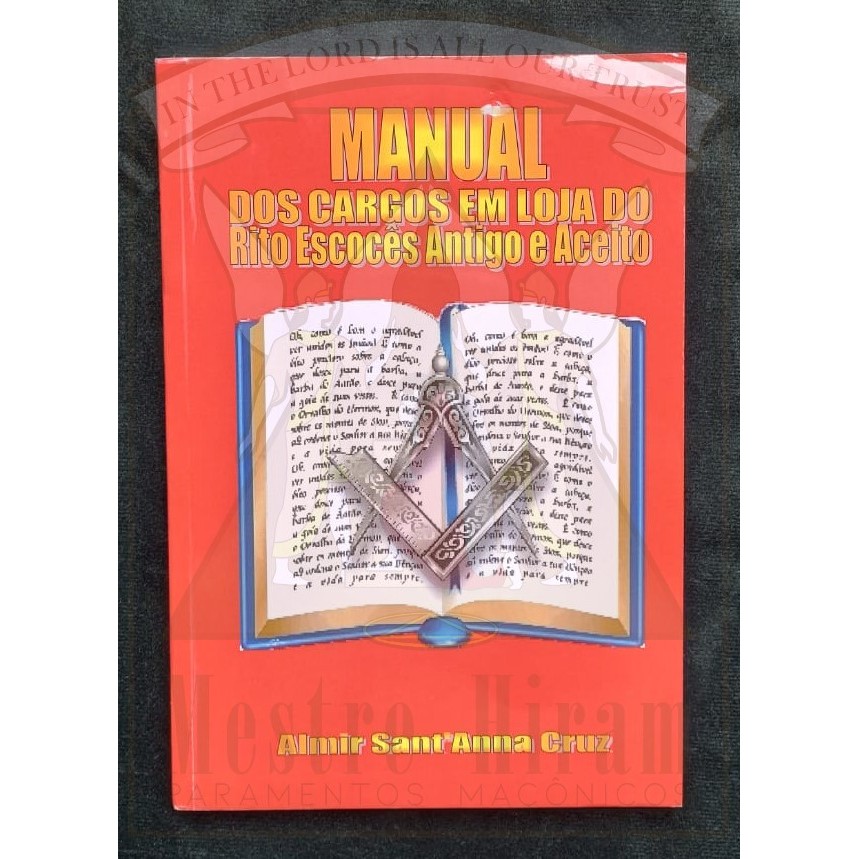 Livro Manual dos Cargos em Loja do Rito Escocês Antigo e Aceito