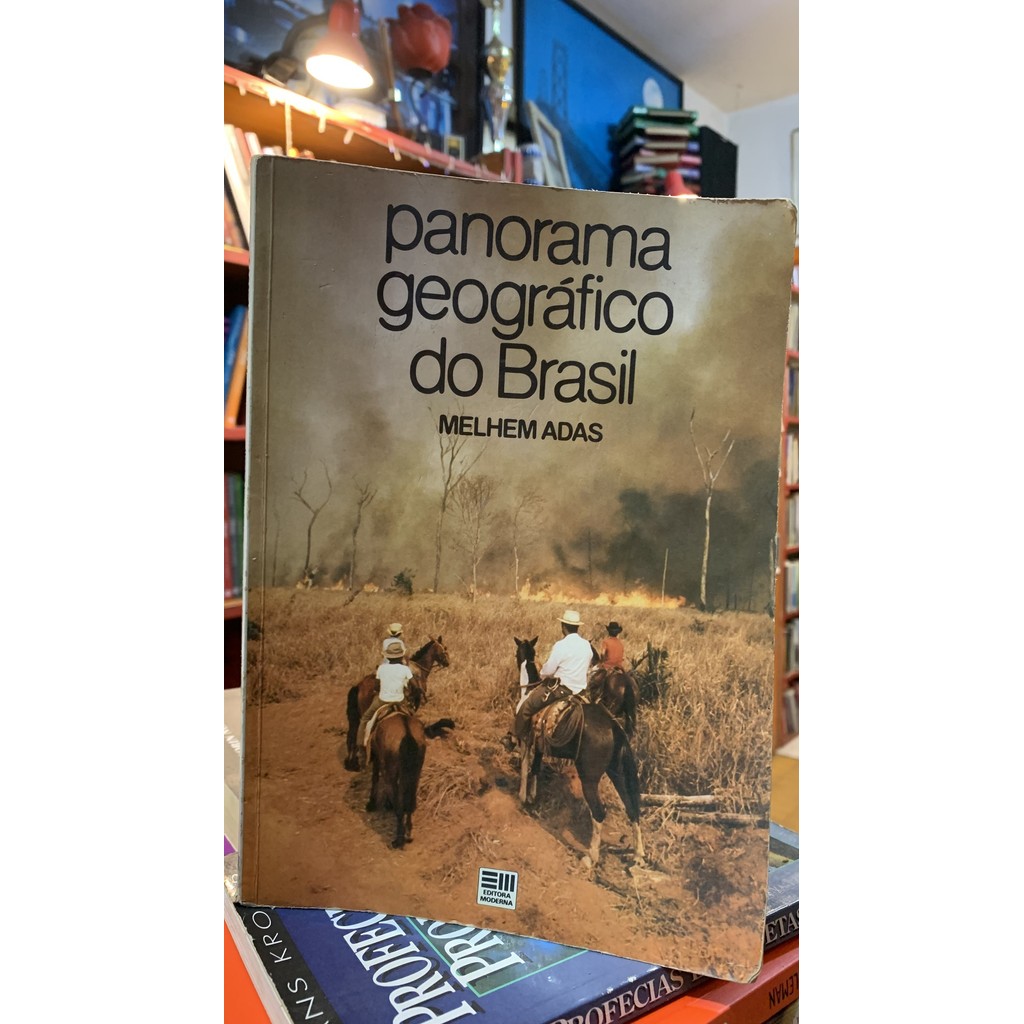 Panorama geográfico do Brasil de Melhem Adas 7948297